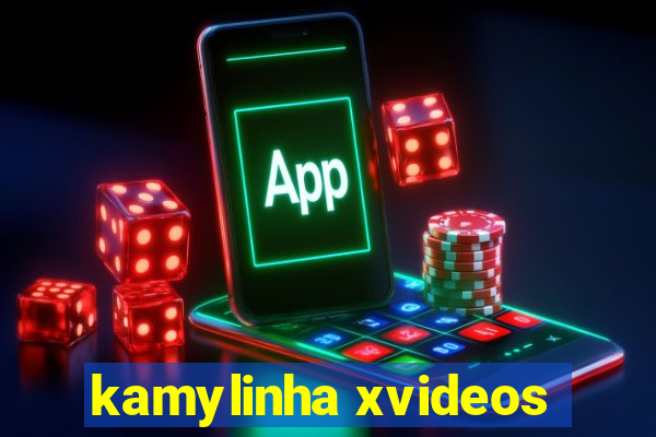 kamylinha xvideos